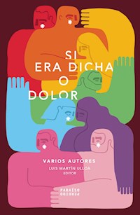 Si era dicha o dolor - Roberto Ramírez Flores - E-Book
