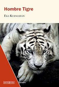 Hombre Tigre - Eka Kurniawan - E-Book