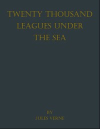 Twenty Thousand Leagues Under the Seas - Jules Verne. - E-Book