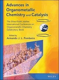 Advances in Organometallic Chemistry and Catalysis -  - E-Book