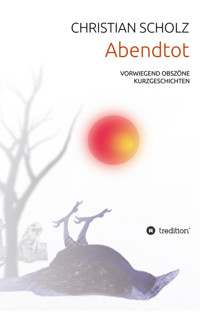 ABENDTOT - Christian Scholz - E-Book