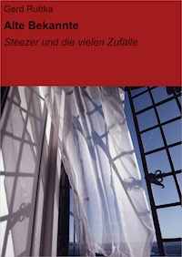 Alte Bekannte - Gerd Ruttka - E-Book