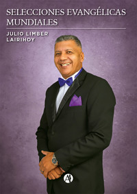 Selecciones Evangélicas Mundiales - Julio Limber Lairihoy - E-Book