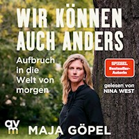Wir können auch anders - Maja Göpel - Hörbuch