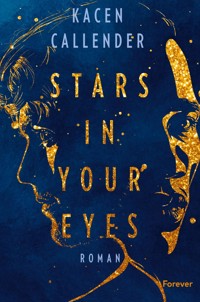 Stars In Your Eyes - Kacen Callender - E-Book