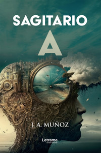 Sagitaria A - J. A. Muñoz - E-Book