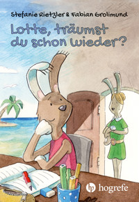 Lotte, träumst du schon wieder? - Stefanie Rietzler - E-Book