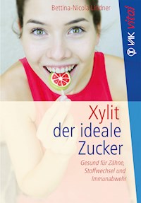 Xylit - Bettina-Nicola Lindner - E-Book