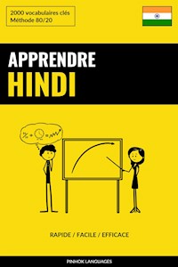 Apprendre l'hindi - Rapide / Facile / Efficace - Pinhok Languages - E-Book