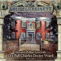 Gruselkabinett, Folge 25: Der Fall Charles Dexter Ward (Folge 2 von 2) - H. P. Lovecraft - Hörbuch