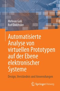 Automatisierte Analyse von virtuellen Prototypen auf der Ebene elektronischer Systeme - Mehran Goli - E-Book