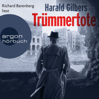 Trümmertote - Ein Fall für Kommissar Oppenheimer, Band 7 (Ungekürzte Lesung) - Harald Gilbers - Hörbuch