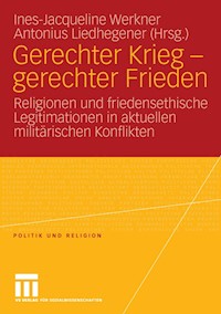 Gerechter Krieg - gerechter Frieden -  - E-Book