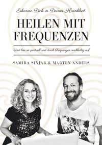 Heilen mit Frequenzen - Marten Anders - E-Book