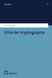 Ethik der Kryptographie - Laurence Lerch - kostenlos E-Book