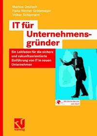 IT für Unternehmensgründer - Markus Deutsch - E-Book