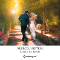 La mujer más deseada - Rebecca Winters - Hörbuch