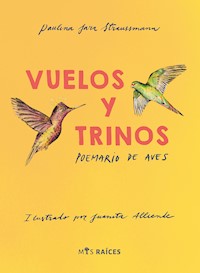 Vuelos y trinos - Paulina Jara Straussmann - E-Book
