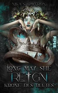 Long may she reign – Krone des Blutes - Nika S. Daveron - E-Book