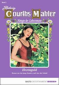 Hedwig Courths-Mahler - Folge 002 - Hedwig Courths-Mahler - E-Book