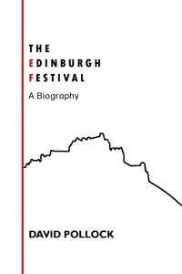 The Edinburgh Festival - David Pollock - E-Book