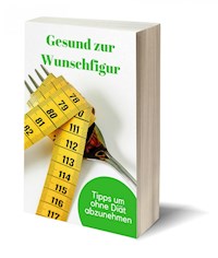 Gesund zur Wunschfigur - Claudia Hauptmann - E-Book