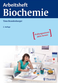 Arbeitsheft Biochemie - Timo Brandenburger - E-Book
