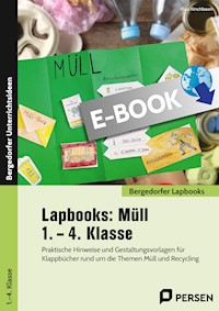 Lapbooks: Müll - 1. - 4. Klasse - Klara Kirschbaum - E-Book