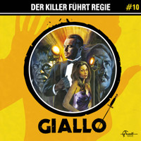 Giallo, Folge 10: Der Killer führt Regie - Markus Duschek - Hörbuch