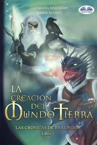 La Creación Del Mundo Tierra - María Acosta - E-Book