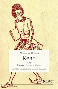 Kean - Dumas Alexandre - E-Book