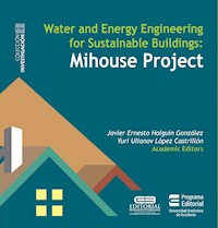 Water and Energy Engineering for Sustainable Buildings Mihouse Project - Varios autores - E-Book