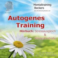 Autogenes Training - Frank Beckers - Hörbuch