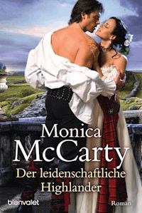 Der leidenschaftliche Highlander - Monica McCarty - E-Book