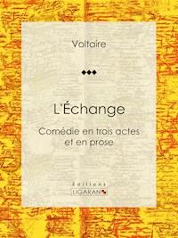 L'Échange - Ligaran - E-Book