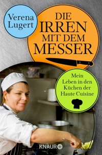 Die Irren mit dem Messer - Verena Lugert - E-Book + Hörbuch