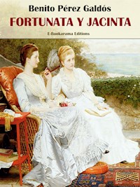 Fortunata y Jacinta - Benito Pérez Galdòs - E-Book