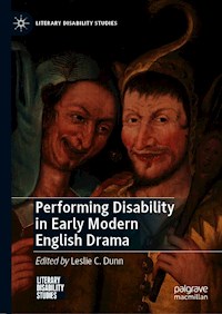 Performing Disability in Early Modern English Drama -  - E-Book