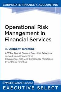 Operational Risk Management in Financial Services - Anthony Tarantino - E-Book