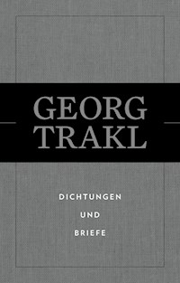 Dichtungen und Briefe - Georg Trakl - E-Book