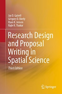 Research Design and Proposal Writing in Spatial Science - Jay D. Gatrell - E-Book