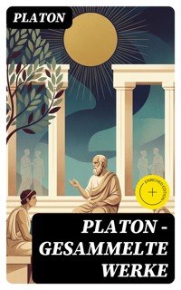 PLATON - Gesammelte Werke - Platón - E-Book