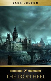 The Iron Heel - Jack  London - E-Book