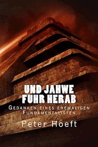 Und Jahwe fuhr herab - Peter Hoeft - E-Book