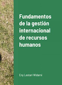 Fundamentos de la gestión internacional de recursos humanos - Bawono Suryaning - E-Book
