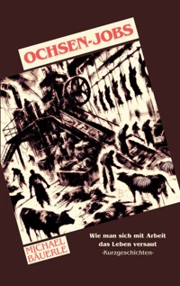 Ochsen-Jobs - Michael Bäuerle - E-Book