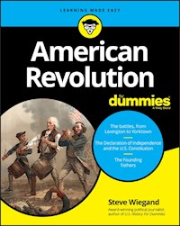 American Revolution For Dummies - Steve Wiegand - E-Book