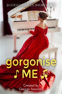 Gorgonise Me - George Saoulidis - E-Book