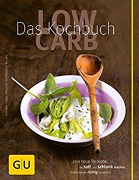 Low Carb - Das Kochbuch - Claudia Lenz - E-Book