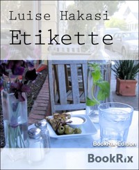 Etikette - Luise Hakasi - E-Book